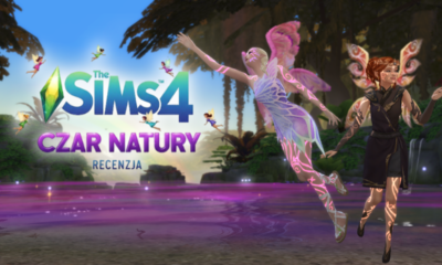 Zdjęcie okładkowe wpisu: The Sims 4: Czar natury – recenzja dodatku. Magia, którą naprawdę da się polubić