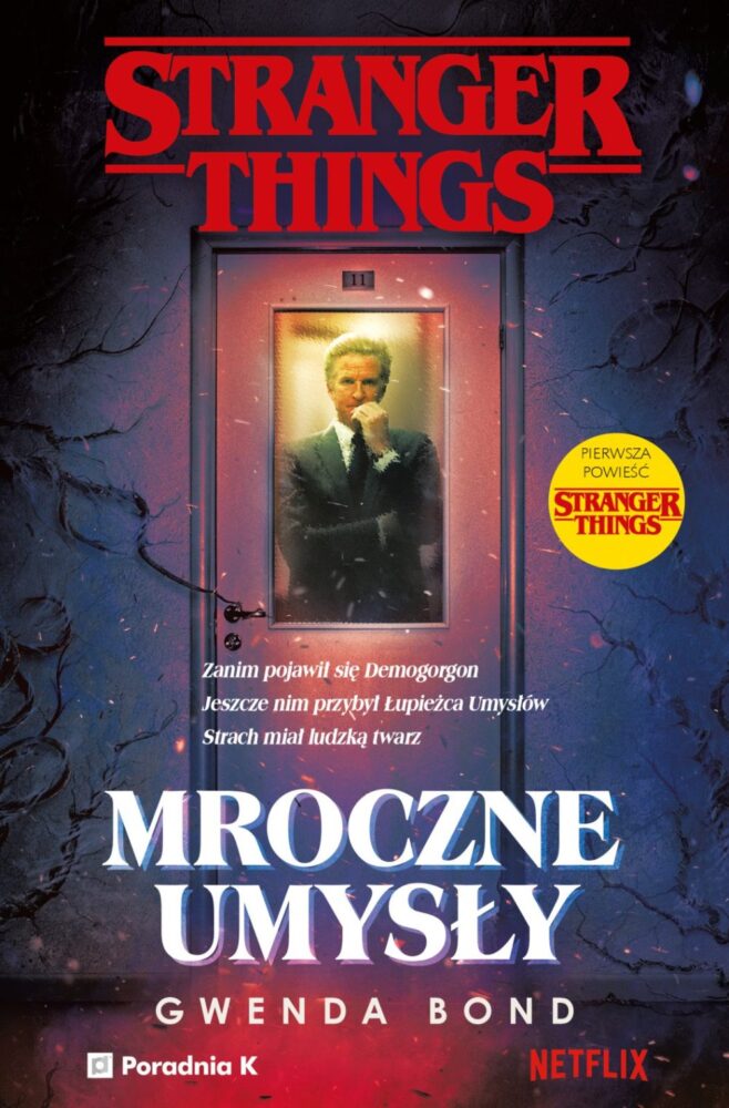 Zdjęcie okładkowe wpisu: Gwenda Bond – Stranger Things. Mroczne umysły – recenzja książki