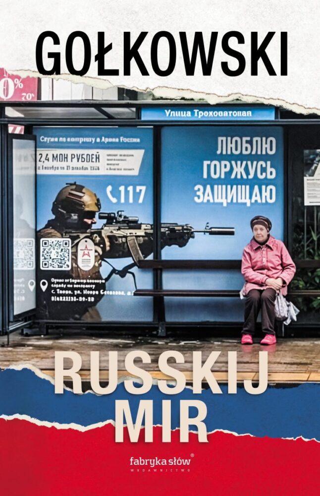 Zdjęcie okładkowe wpisu: Michał Gołkowski – Russkij Mir – recenzja książki