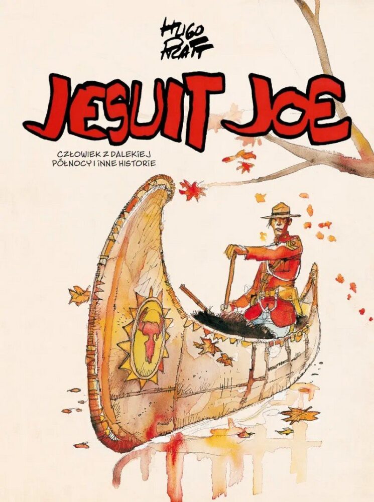 Zdjęcie okładkowe wpisu: Jesuit Joe. Człowiek z dalekiej Północy i inne historie – recenzja komiksu