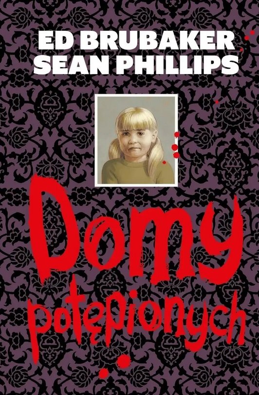 Zdjęcie okładkowe wpisu: Domy potępionych – recenzja komiksu
