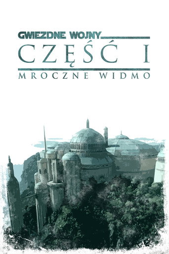 Gwiezdne wojny: Część I – Mroczne widmo