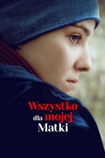 Okładka filmu Wszystko dla mojej matki