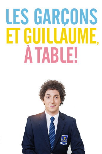 Okładka filmu Les Garçons et Guillaume, à table !