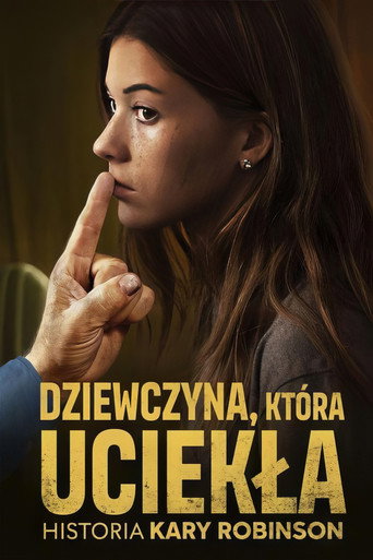 Okładka filmu Dziewczyna, która uciekła: Historia Kary Robinson
