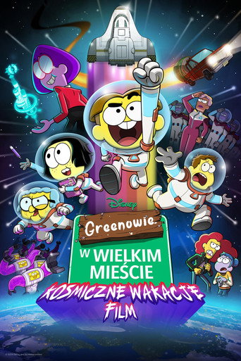 Greenowie w wielkim mieście: Kosmiczne wakacje – film