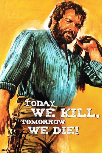 Okładka filmu Today We Kill, Tomorrow We Die!