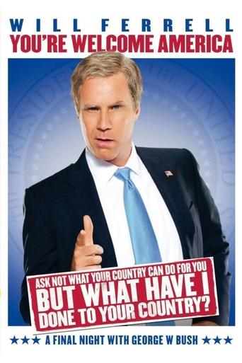 Okładka filmu Will Ferrell: You’re Welcome America – A Final Night with George W. Bush