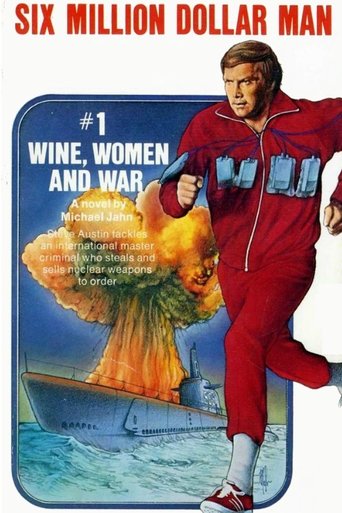 Okładka filmu The Six Million Dollar Man: Wine, Women and War