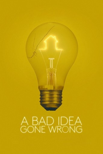 Okładka filmu A Bad Idea Gone Wrong