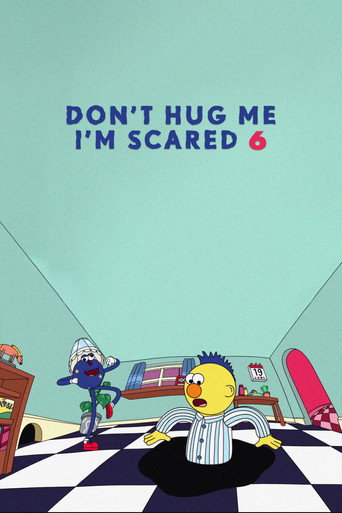Okładka filmu Don’t Hug Me I’m Scared 6