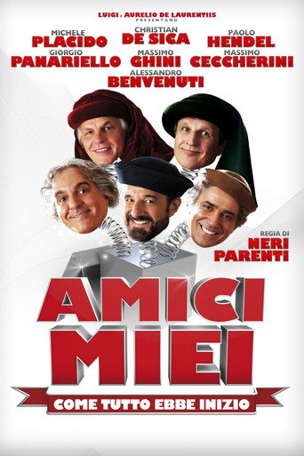 Okładka filmu Amici miei – Come tutto ebbe inizio