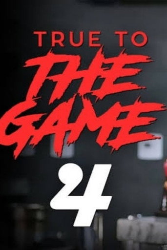 Okładka filmu True to the Game 4