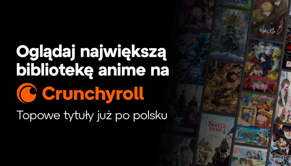 Zdjęcie okładkowe wpisu: Crunchyroll w końcu po Polsku! Na co możemy liczyć?