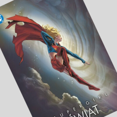 Zdjęcie okładkowe wpisu: Supergirl: Świat – recenzja komiksu
