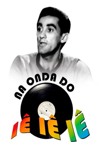 Okładka filmu Na Onda do Iê-Iê-Iê