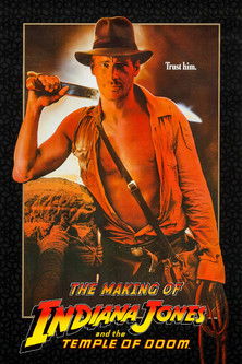 The Making of 'Indiana Jones and the Temple of Doom’