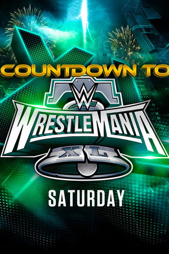 Okładka filmu Obsada filmu WWE Countdown to WrestleMania XL Saturday