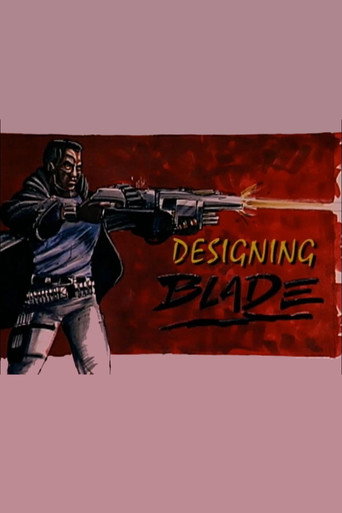 Okładka filmu Obsada filmu Designing 'Blade’