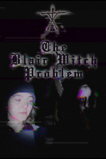 Okładka filmu Obsada filmu The Blair Witch Problem