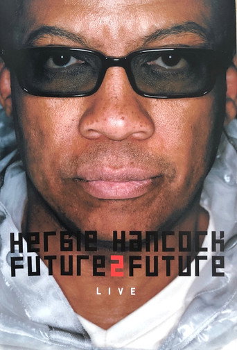 Okładka filmu Herbie Hancock  Future2future Live