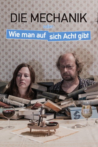 Okładka filmu Die Mechanik oder: Wie man auf sich Acht gibt