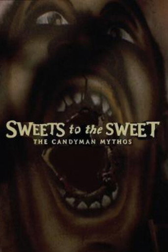 Okładka filmu Sweets to the Sweet: The 'Candyman’ Mythos