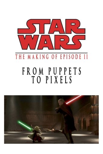 Okładka filmu From Puppets to Pixels: The Making of Star Wars Episode II