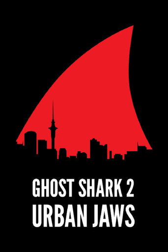 Okładka filmu Obsada filmu Ghost Shark 2: Urban Jaws