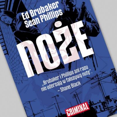 Zdjęcie okładkowe wpisu: Criminal tom 6 – Noże – recenzja komiksu