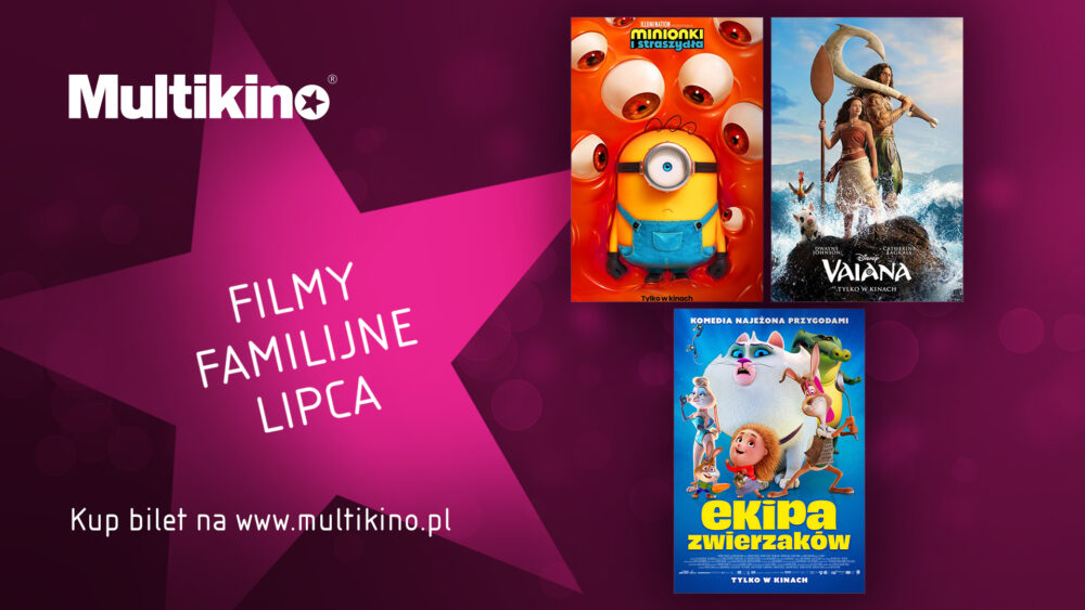 Zdjęcie okładkowe wpisu: Wakacje w Multikinie. Wielkie premiery, rodzinne hity i filmowe wydarzenia dla każdego już w lipcu