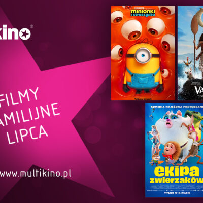 Zdjęcie okładkowe wpisu: Wakacje w Multikinie. Wielkie premiery, rodzinne hity i filmowe wydarzenia dla każdego już w lipcu