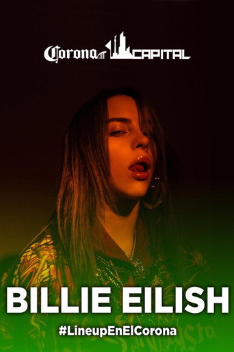 Okładka filmu Billie Eilish: Live at Corona Capital Festival Mexico City