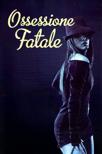 Okładka filmu Obsada filmu Ossessione fatale