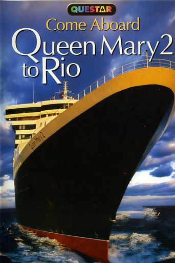 Okładka filmu Come Aboard : Queen Mary 2 To Rio