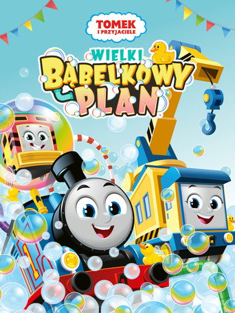 Okładka filmu Tomek I Przyjaciele: Wielki Bąbelkowy Plan