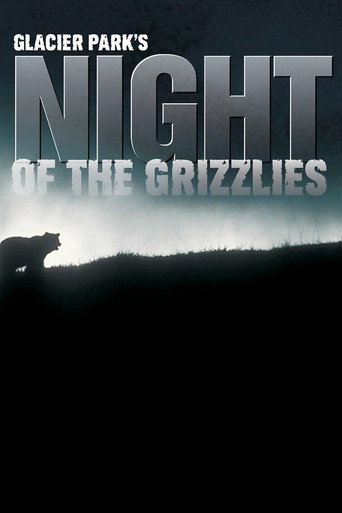 Glacier Park’s Night of the Grizzlies