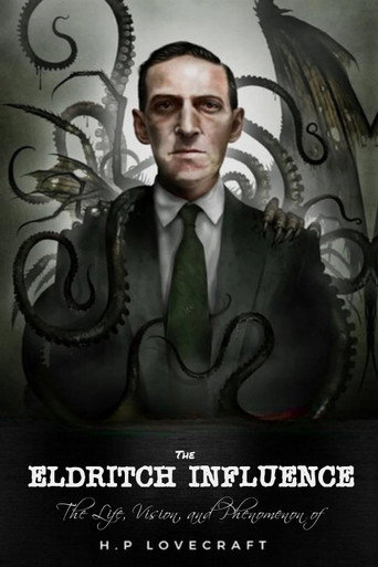 The Eldritch Influence: The Life, Vision, and Phenomenon of H.P ...